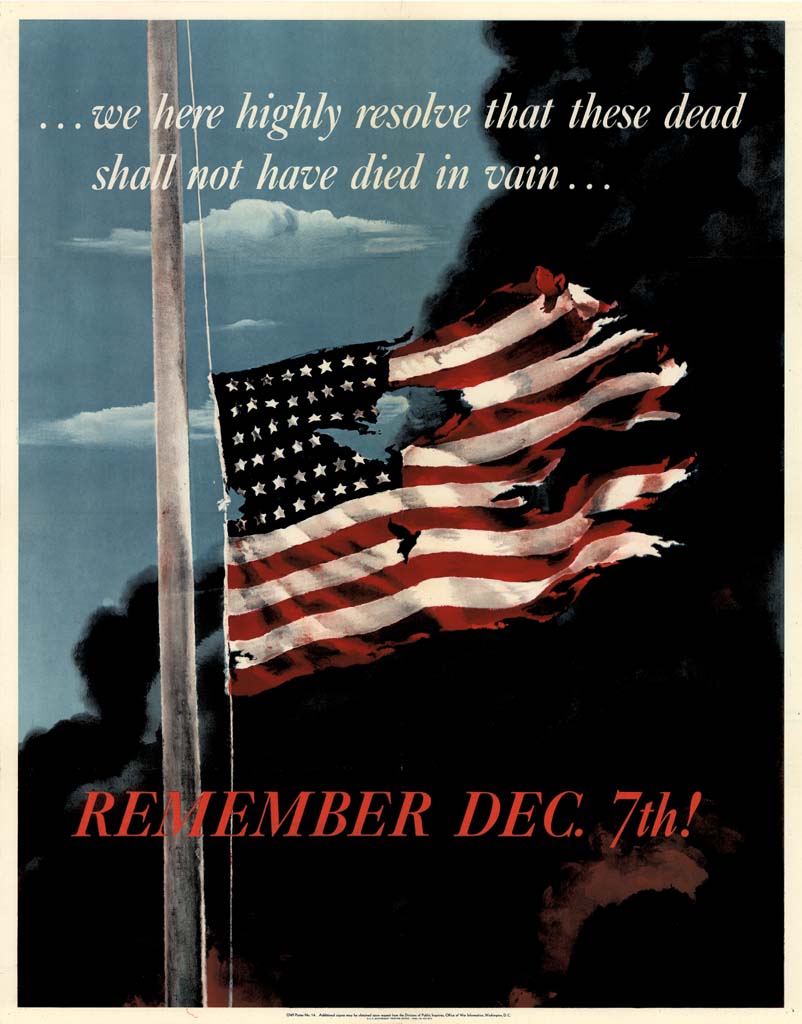 Image of the American flag that says "we here highly resolve that these dead shall not have died in vain...rememeber Dec. 7th!"